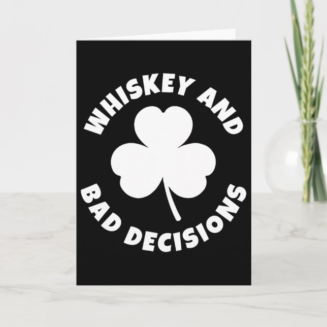 Whiskey And D Decisions Funny St. Patrick's Day Dr Card (Front)