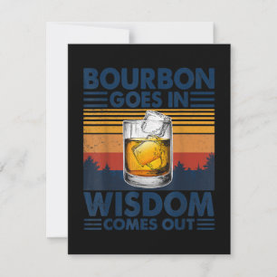 Whiskey Bourbon Goes in Wisdom Comes Out Thank You Card