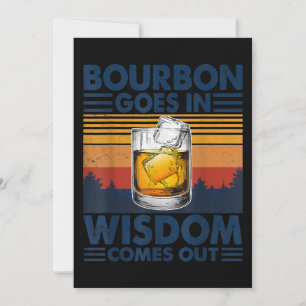Whiskey Bourbon Goes in Wisdom Comes Out Thank You Card