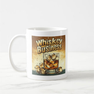 Whiskey Business Coffee Mug