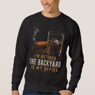 Whiskey Cigar Retirement Humour Vintage Backyard Sweatshirt