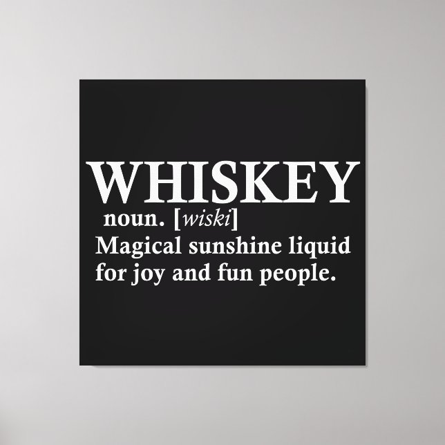 Whiskey definition funny drinking quotes canvas print (Front)