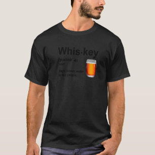 Whiskey Definition Magic Brown Water For Fun Peopl T-Shirt