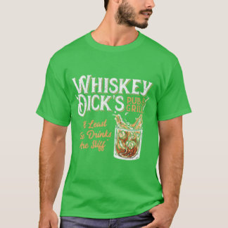 Whiskey Dick's Pub & Grill T-Shirt