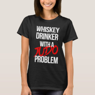 Whiskey Drinker With a Judo Problem Judoka Workou T-Shirt