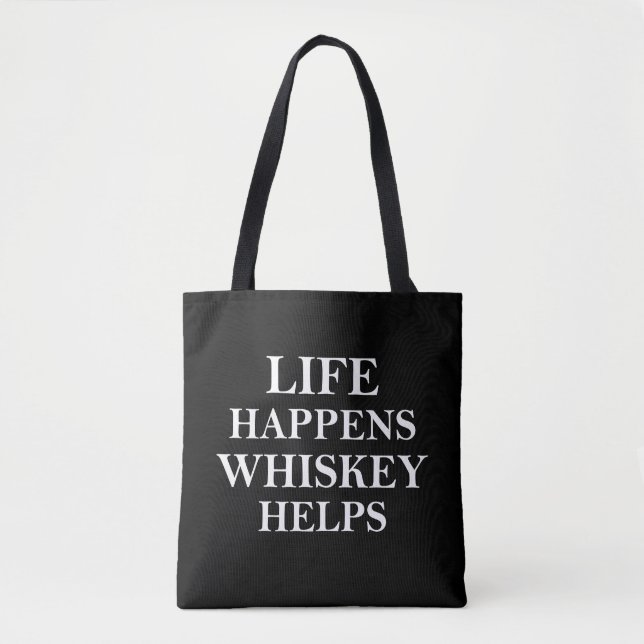 Whiskey helps funny alcohol sayings tote bag (Front)
