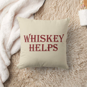 Whiskey helps funny alcohol sayings whisky quotes cushion