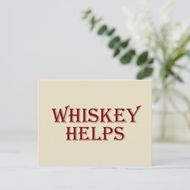 Whiskey helps funny alcohol sayings whisky quotes holiday postcard (Standing Front)