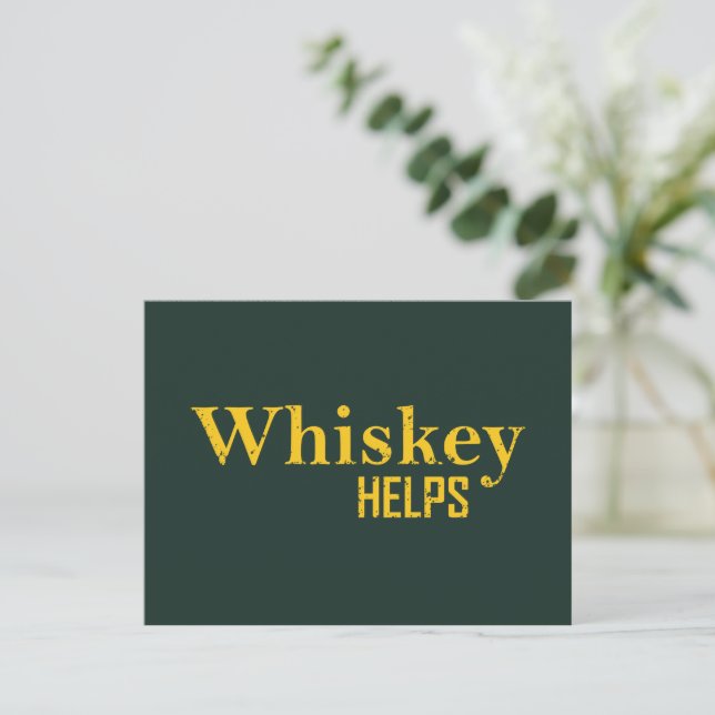 Whiskey helps funny alcohol sayings whisky quotes holiday postcard (Standing Front)