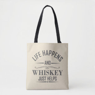 Whiskey helps funny drinking alcohol sayings tote bag