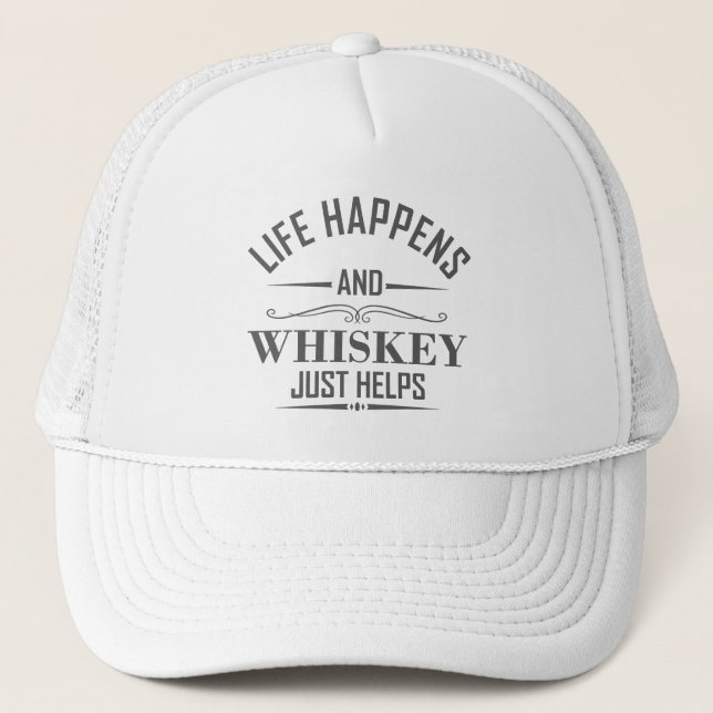 Whiskey helps funny drinking alcohol sayings trucker hat (Front)
