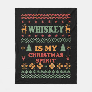 Whiskey is my christmas spirit funny ugly sweater fleece blanket