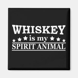 Whiskey is my spirit animal funny alcohol sayings magnet