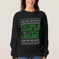 Whiskey is my spirit funny ugly christmas sweater