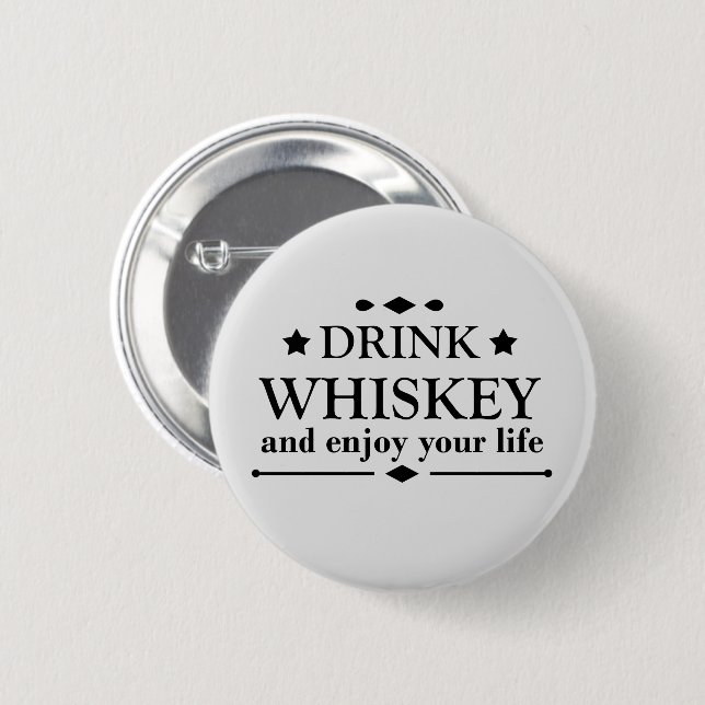Whiskey quotes funny drinking alcohol sayings  6 cm round badge (Front & Back)