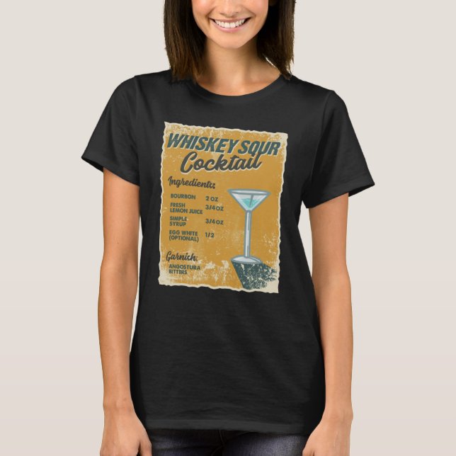 Whiskey Sour Cocktail  Cocktail Recipe T-Shirt (Front)