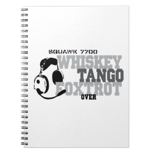 Whiskey Tango Foxtrot - Aviation Humour Notebook