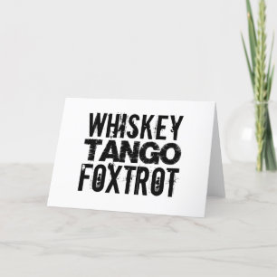 WHISKEY TANGO FOXTROT HOLIDAY CARD