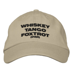 Whiskey Tango Foxtrot (over) Embroidered Hat