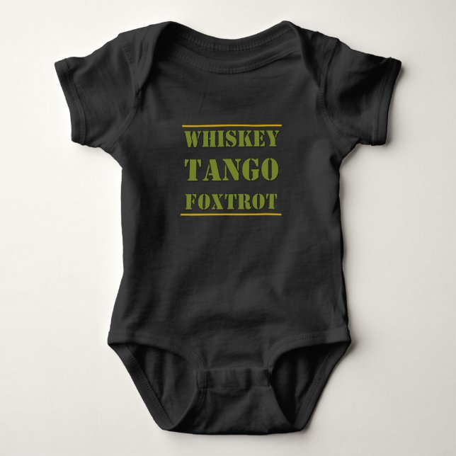Whiskey Tango Foxtrot WTF Baby Bodysuit (Front)