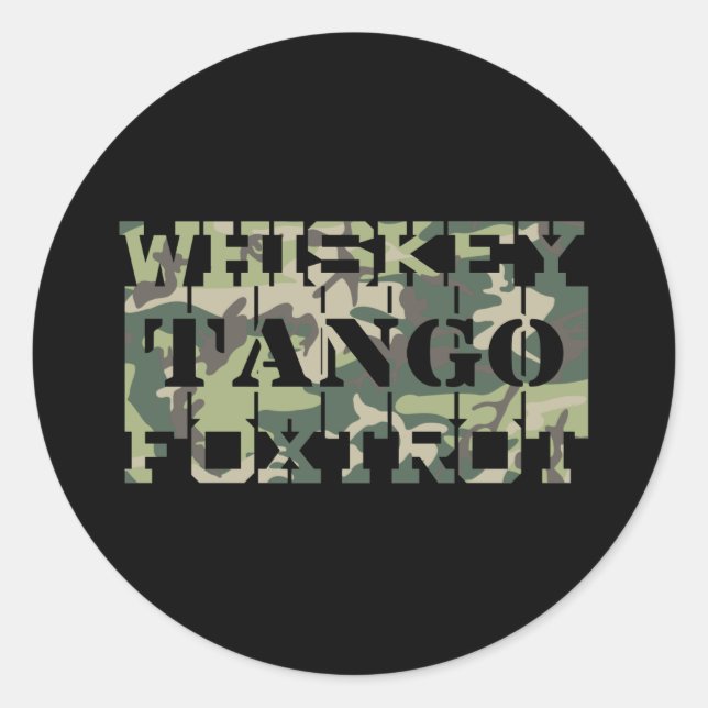 Whiskey Tango Foxtrot WTF Green Camouflage Classic Round Sticker (Front)