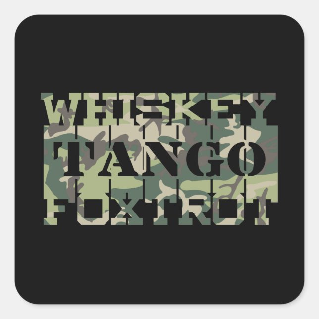 Whiskey Tango Foxtrot WTF Green Camouflage Square Sticker (Front)