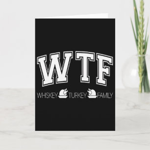 Whiskey Turkey Family Funny Thanksgiving Card