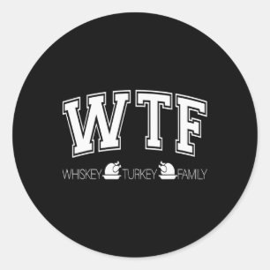Whiskey Turkey Family Funny Thanksgiving Classic Round Sticker