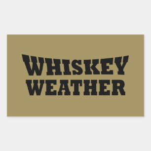 Whiskey weather funny drinking quotes rectangular sticker