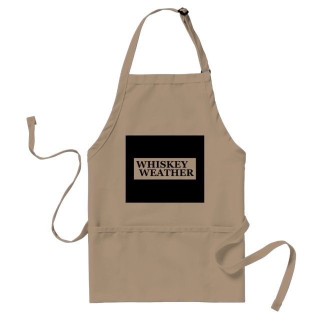 Whiskey weather funny drinking quotes standard apron (Front)