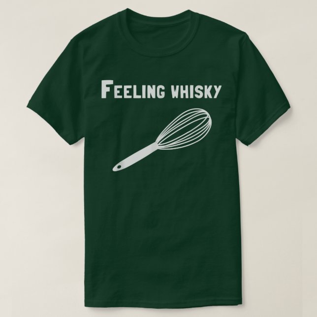 Whisky Baking Pun Funny   Bakers  T-Shirt (Design Front)