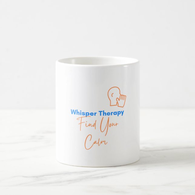 Whisper Therapy: Find Your Calm Coffee Mug (Center)