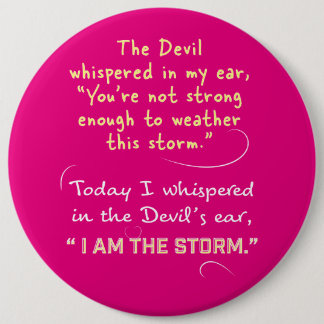 Whispered to the Devil I am the Storm buttons