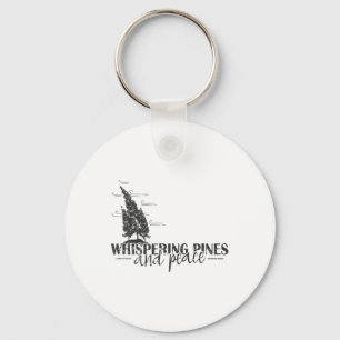 Whispering Pines And Peace Key Ring