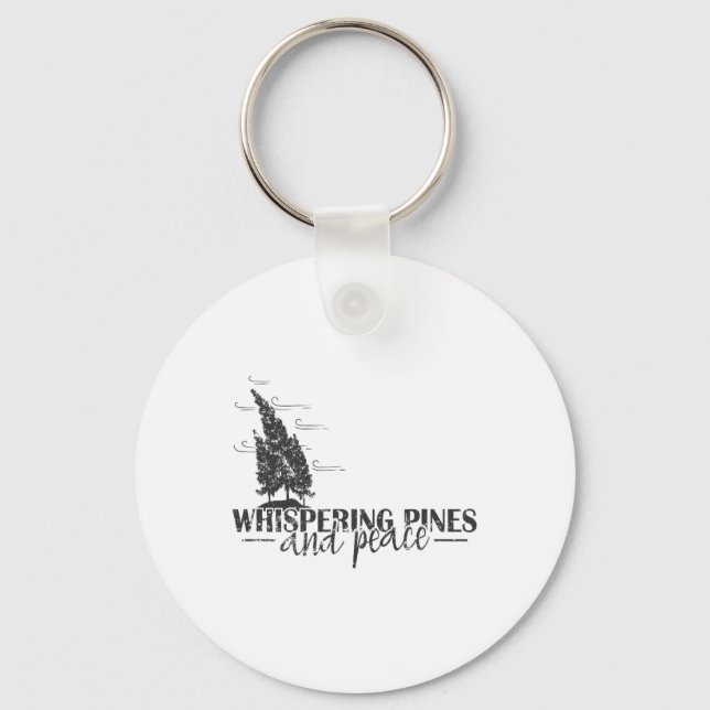 Whispering Pines And Peace  Key Ring (Front)