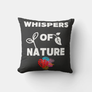 Whispers of Nature  Cushion