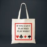 WHIST TOTE BAG<br><div class="desc">funny, humour, game, player, playing, play, bid, whist, club, card</div>