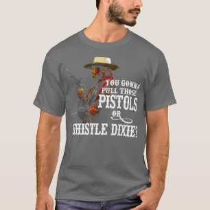 Whistle Dixie from THE OUTLAW JOSEY WALES T-Shirt