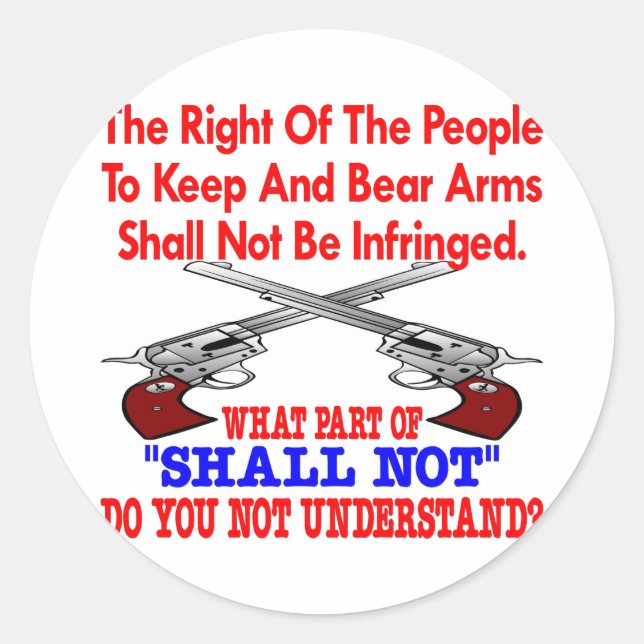 White 2nd Amendment Not Understand Classic Round Sticker (Front)