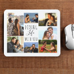 White 7 Photo Collage | Loving Life with You Mouse Pad<br><div class="desc">White mouse pad with personalised photo collage. The photo template is set up ready for you to add your 7 of your favourite pictures, working clockwise from the top left. The wording reads "loving life with you" in elegant handwritten script and skinny font typography. Please browse my store for alternative...</div>