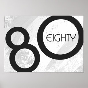 White 80 Decade Birthday Poster