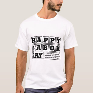 White after happy Labour Day Holiday T-Shirt