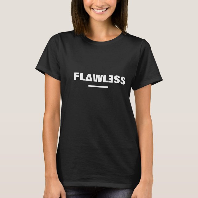 White and black Flawless Tshirt (Front)
