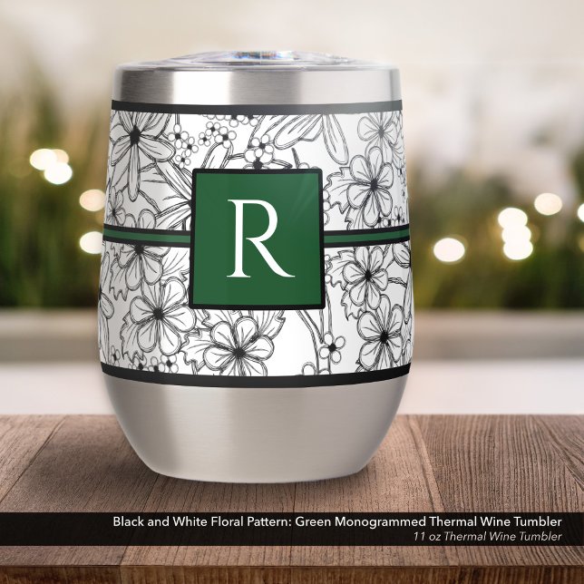 White and Black Floral Pattern: Green Monogrammed (Black and White Floral Pattern on an 11 oz Thermal Wine Tumbler with Monogram in Hunter Green)