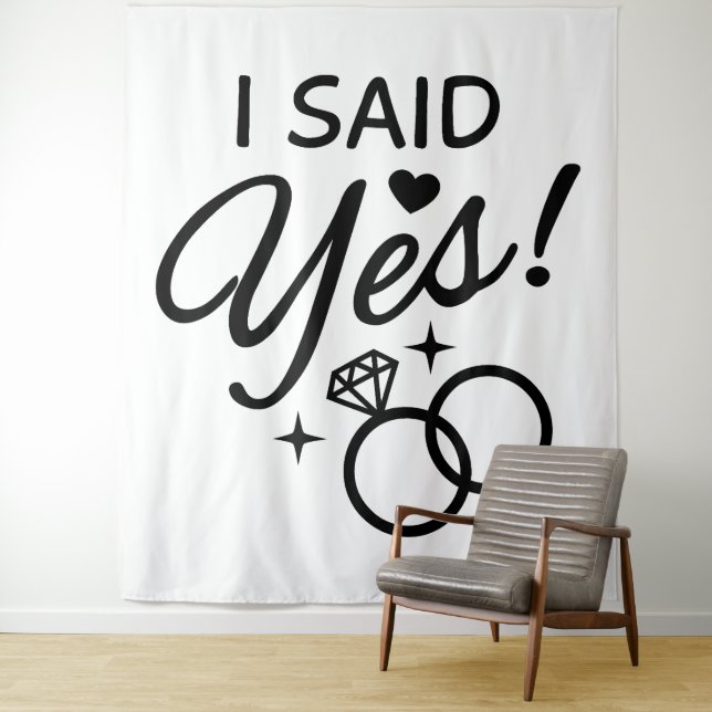 White and Black I Said Yes Engagement Party Tapestry (In Situ)