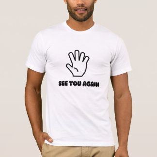 White AND Black Text "See You Again" T-Shirt .