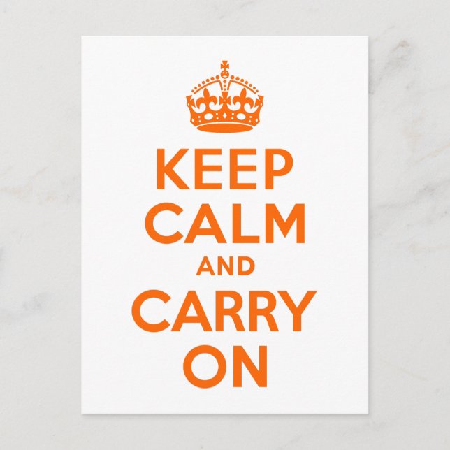 White and Bright Orange Keep Calm and Carry On Postcard (Front)