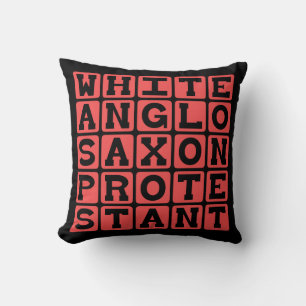 White Anglo Saxon Protestant, WASP Cushion
