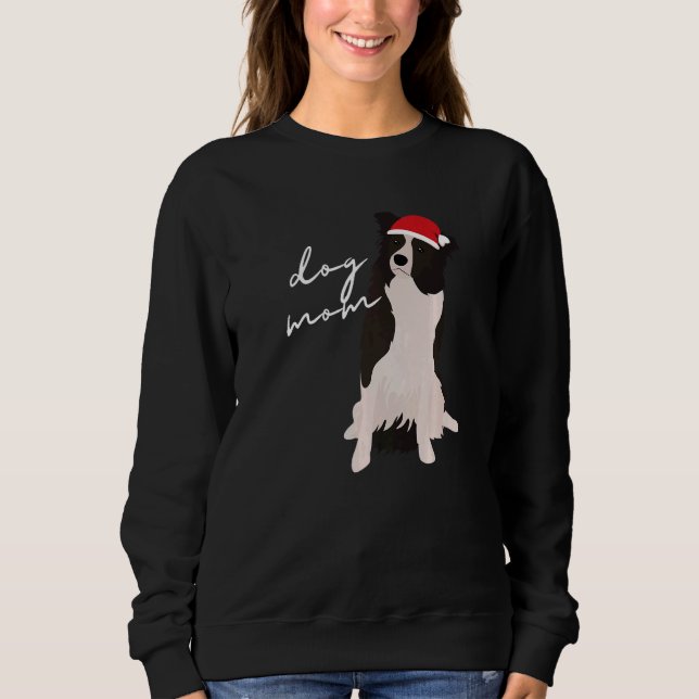 White & Black Border Collie Dog Mom Christmas Sweatshirt (Front)