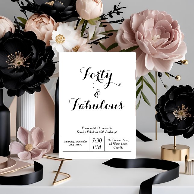 White & Black “Forty & Fabulous” 40th Birthday  Invitation (Creator Uploaded)